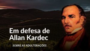Cover photo with the text "In defense of Allan Kardec - About adulterations"